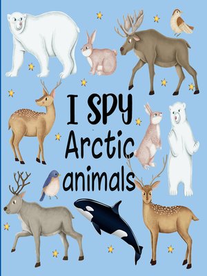 cover image of I Spy Arctic Animals